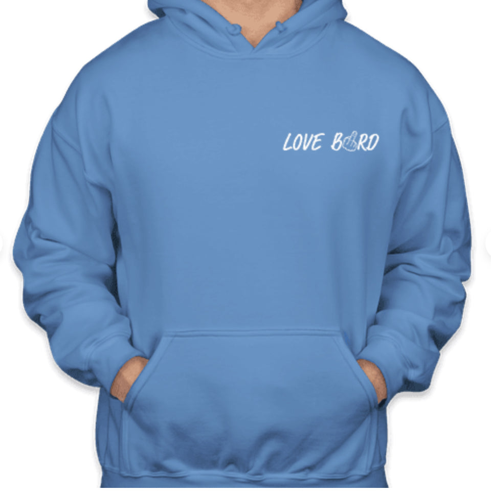 Light blue unisex hoodie featuring a small “LOVE BIRD” logo on the front chest and a large “LOVE BIRD” graphic with a hand gesture incorporated into the word “BIRD” on the back.